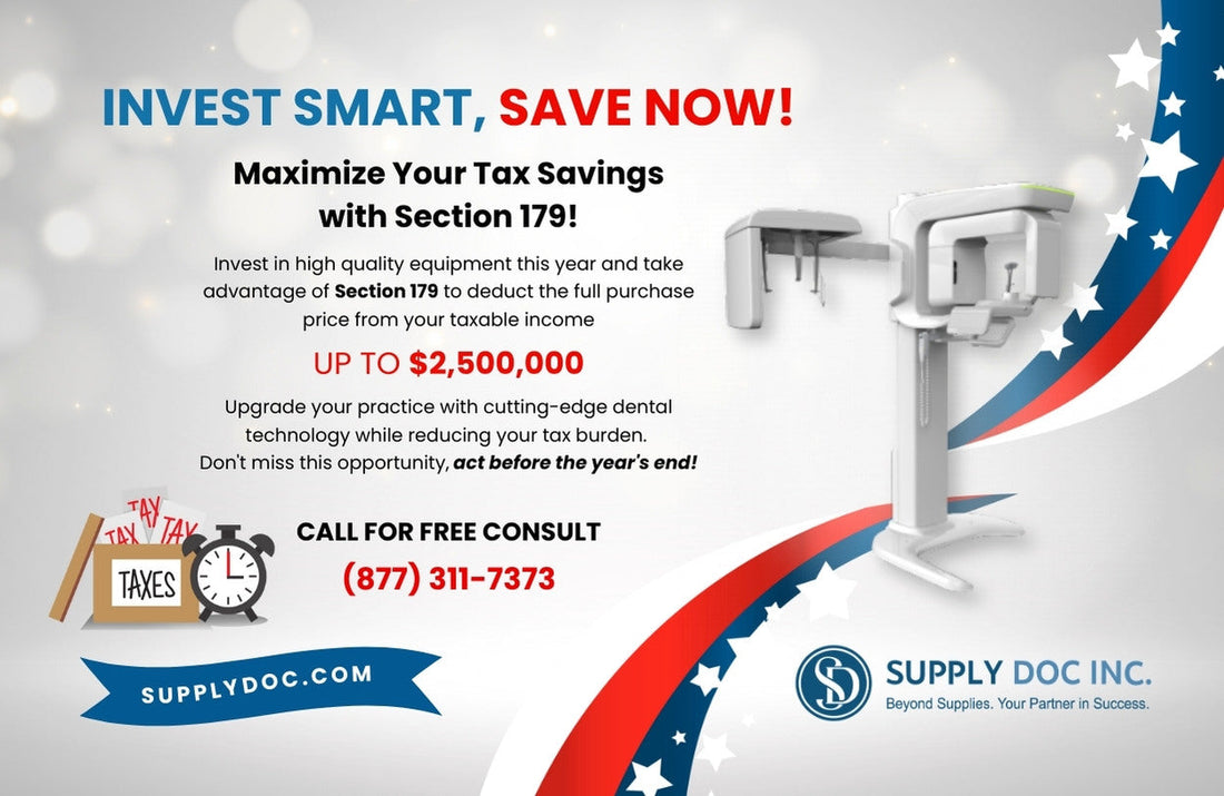 Leverage Section 179 to Upgrade Your Dental Practice and Save Big in 2025